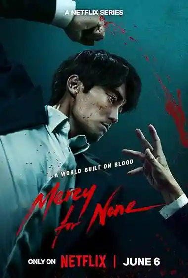 Mercy for None (2025) S01 Multi Audio [Hindi-English-Korean] Netflix Original WEB-DL 480p | 720p | 1080p